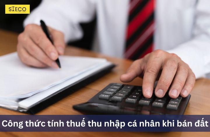 cong-thuc-tinh-thue-thu-nhap-ca-nhan-khi-ban-dat-1
